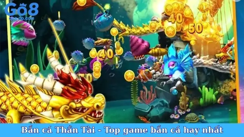 Bắn cá Thần Tài - Top game bắn cá hay nhất