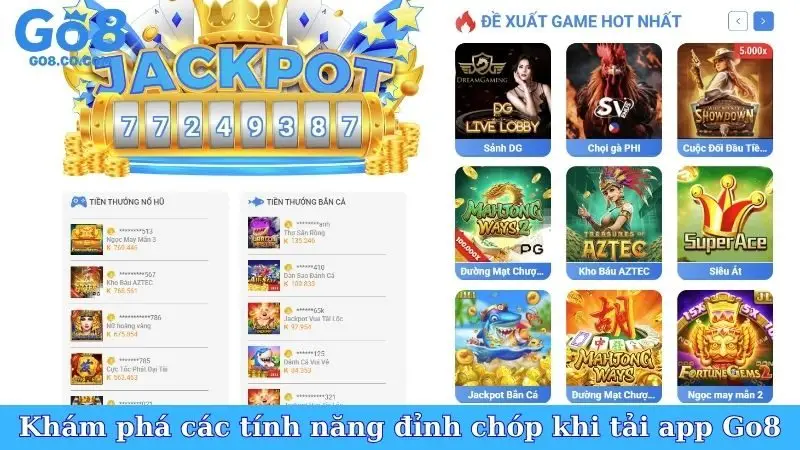 Khám phá các tính năng đỉnh chóp khi tải app Go8